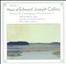 Music of Edward Joseph Collins: Concerto No. 3; Symphony ("Nos habebit humus"), Vol. 3