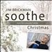 Soothe, Vol. 6: Christmas - Music for a Peaceful Holiday