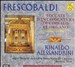 Frescobaldi: Toccate d'Intavolatura di Cimbalo et Organo, Libro Primo