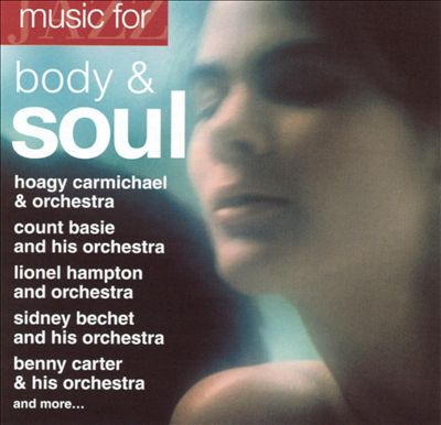 Jazz Music For: Body and Soul