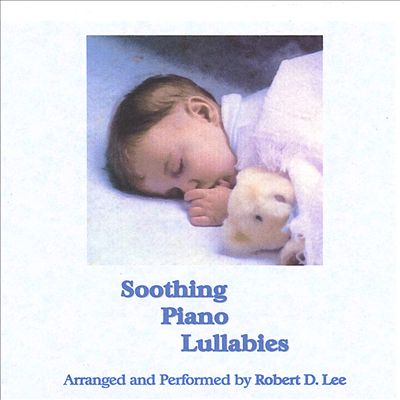 Soothing Piano Lullabies