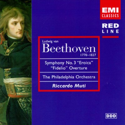 Beethoven: Symphony No. 3 "Eroica"; "Fidelio" Overture