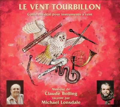 Le Vent Tourbillon: Conte Musical Pour Instruments À Vent
