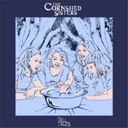 descargar álbum The Cornshed Sisters - Tell Tales