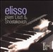 Elisso Plays Liszt & Shostakovich