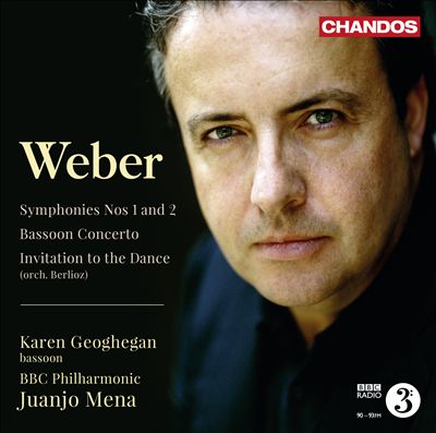 Weber: Symphonies Nos. 1 & 2;  Bassoon Concerto; Invitation to the Dance