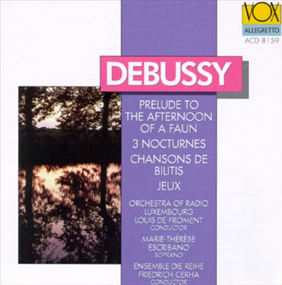 Debussy: Prelude, Nocturnes, Jeux, Chansons