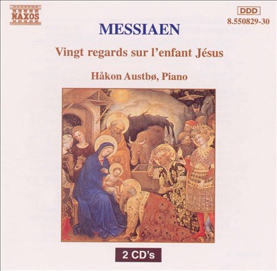 Olivier Messiaen: Vingt Regards sur l'Enfant-Jésus