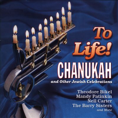 To Life!: Songs of Chanukah and Other Jewish Celebrations