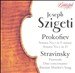Joseph Szigeti Plays Prokofiev & Stravinsky