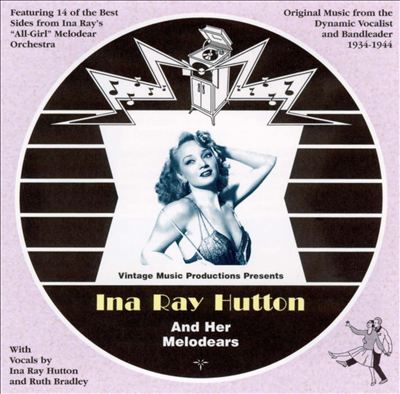Ina Ray Hutton and Her Melodears