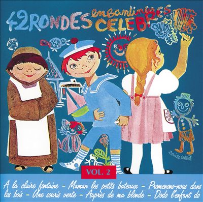 42 Rondes Enfantines Celebres, Vol. 2