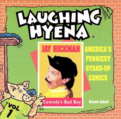 Comedy's Bad Boy, Vol. 1: The Laughing Hyena Tapes