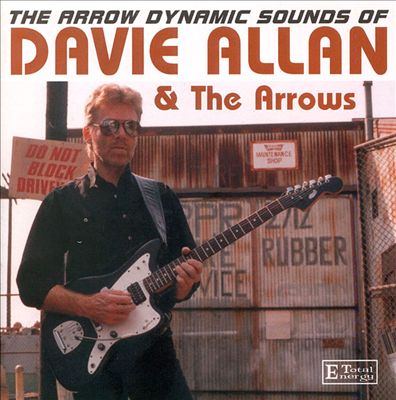 Arrow Dynamic Sounds of Davie Allan & the Arrows