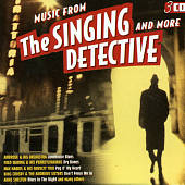 The Singing Detective: Music from the Singing Detective & More