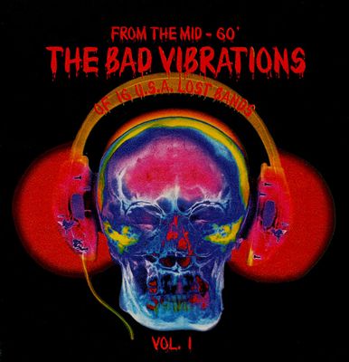 From the Mid-Sixties: The Bad Vibrations of 16 Lost Bands (Vol.1)