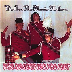 descargar álbum The No Service Project - We Are The Music Makers