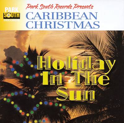 Caribbean Christmas: Holiday in the Sun [Town Sound]