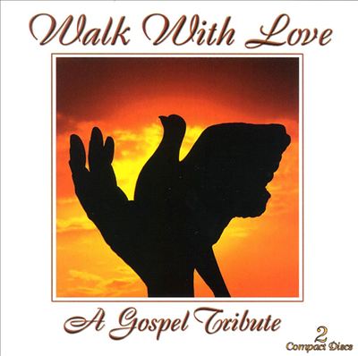 Walk with Love [2000 2 Disc]