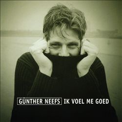 Album herunterladen Günther Neefs - Ik Voel Me Goed