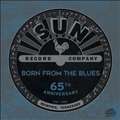 Sun Records 65th Anniversary: Born From the Blues