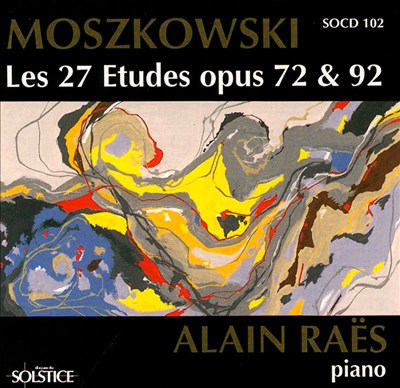 Moszkowski: Etudes, op. 72 & 92