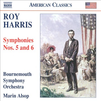 Roy Harris: Symphonies Nos. 5 and 6