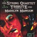The String Quartet Tribute to Marilyn Manson