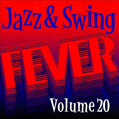 Jazz and Swing Fever, Vol. 20