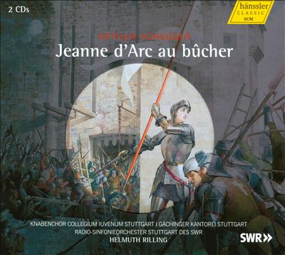 Arthur Honegger: Jeanne d'Arc au bûcher