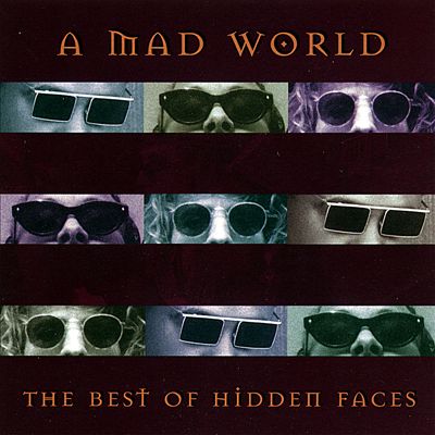 Mad World: The Best of Hidden Faces