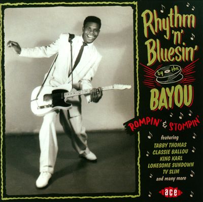 Rhythm 'n' Bluesin' by the Bayou: Rompin' & Stompin'