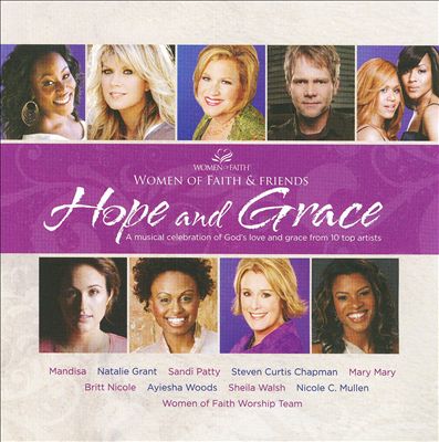 Women Of Faith & Friends: Hope And Grace