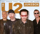 The U2 Jukebox: The Songs that Inspired the Band