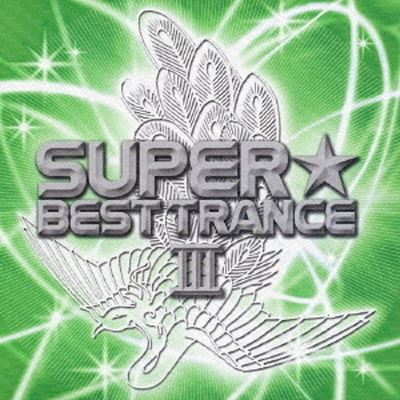 Super Best Trance, Vol. 3