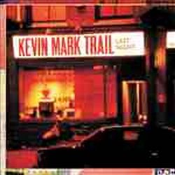 télécharger l'album Kevin Mark Trail - Last Night