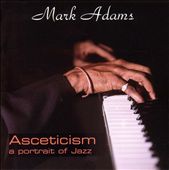Asceticism: A Portrait of Jazz