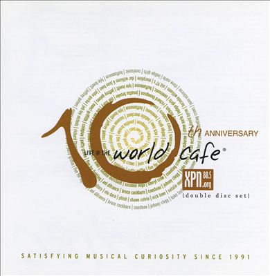 Live @ The World Café, Vol. 10 [Tenth Anniversary Edition]