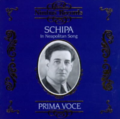 Prima Voce: Schipa in Neapolitan Song