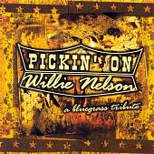 Pickin' on Willie Nelson: A Bluegrass Tribute