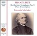 Liszt: Piano Transcription of Beethoven's Symphony No. 9