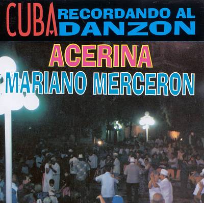 Cuba: Recordando Al Danzon