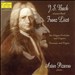 J. S. Bach Transcribed by Franz Liszt