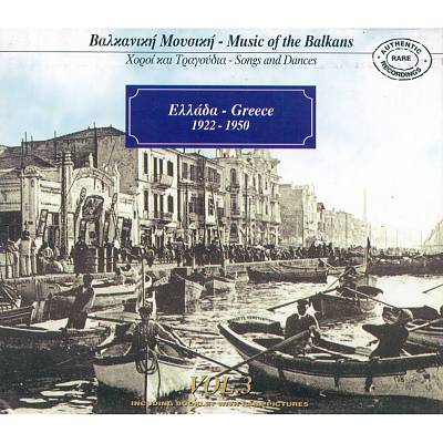 Music of the Balkans, Vol. 3: Greece, 1922-1950