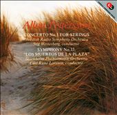 Allan Pettersson: Concerto No. 1 for Strings; Symphony No. 12 "Los Muertos de la Plaza"