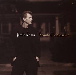 last ned album Jamie O'Hara - Beautiful Obsession