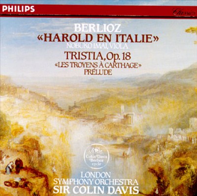 Berlioz: Harold en Italie; Tristia, Op. 18; "Les Troyens à Carthage" Prelude