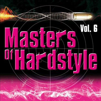 Masters of Hardstyle, Vol. 6