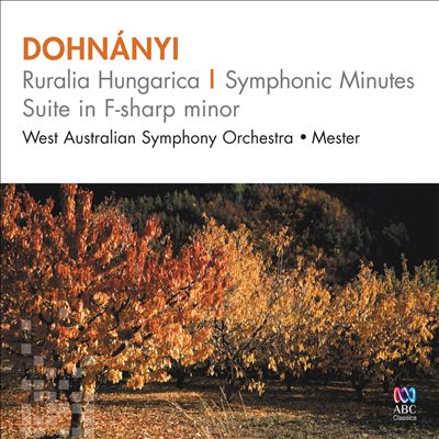 Dohnányi: Ruralia Hungarica; Symphonic Minutes; Suite in F-sharp minor