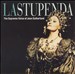 La Stupenda: The Supreme Voice of Joan Sutherland